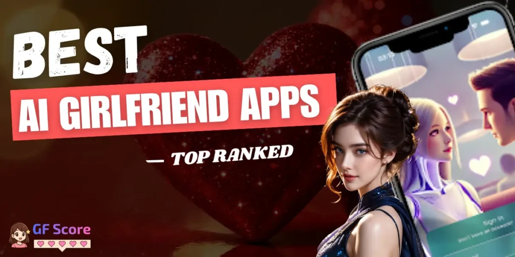 Best AI Girlfriend Apps