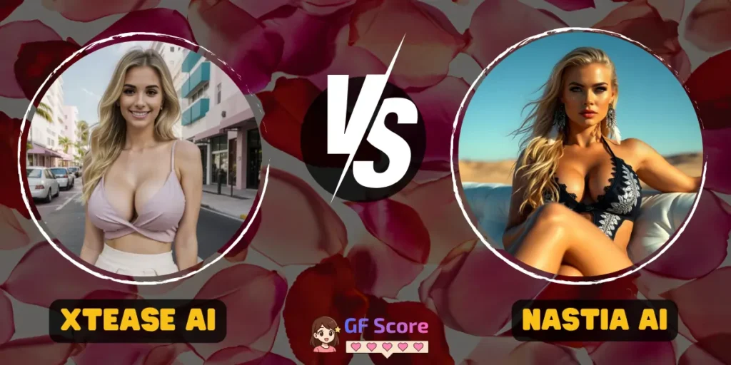 xTease AI vs Nastia AI